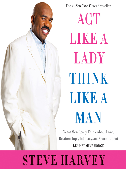 Title details for Act Like a Lady, Think Like a Man, Expanded Edition by Steve Harvey - Wait list